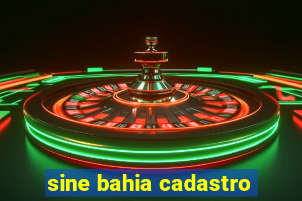 sine bahia cadastro